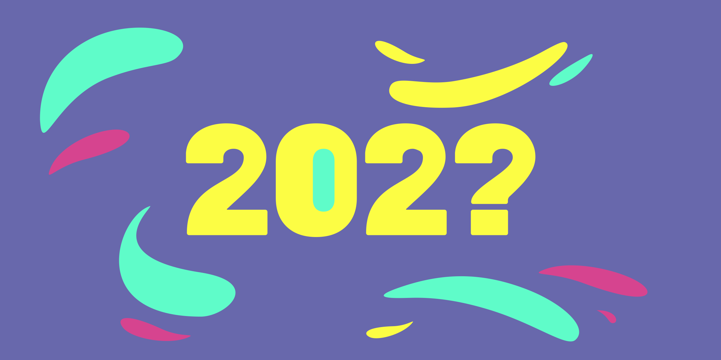 Cosa ci dobbiamo aspettare dal 2022?